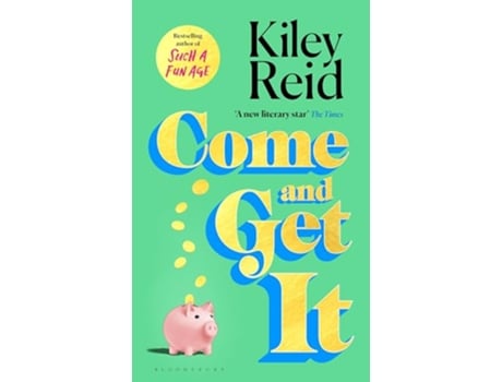 Livro Come and Get It de Kiley Reid (Inglês)