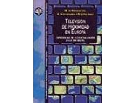 Livro Televisión De Proximidad En Europa de Moragas Spà, M. De, Garitaonandía, C., López, B. (Espanhol)