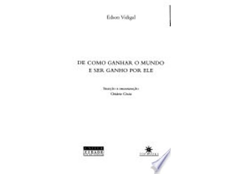 Livro De Como Ganhar O Mundo E Ser Ganho Por Ele de VIDIGAL (Português do Brasil)