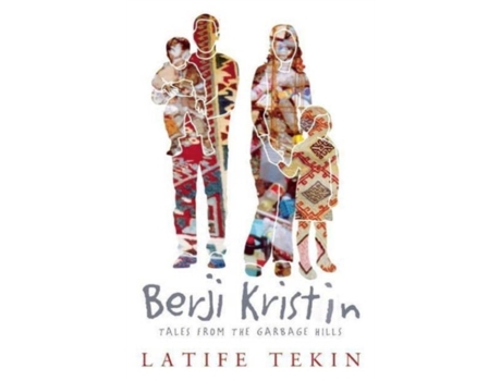 Livro Berji Kristin: Tales from the Garbage Hills Latife Tekin (Inglês)