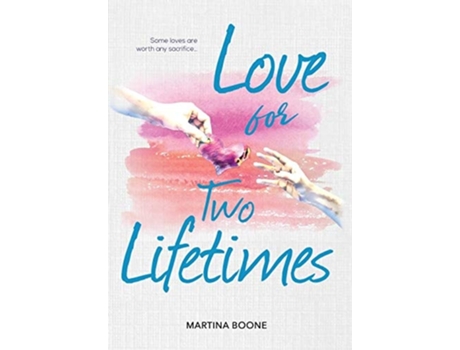 Livro Love for Two Lifetimes de Martina Boone (Inglês - Capa Dura)