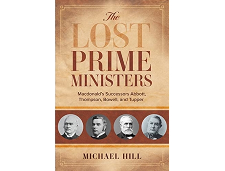 Livro Lost Prime Ministers de Michael Hill (Inglês)