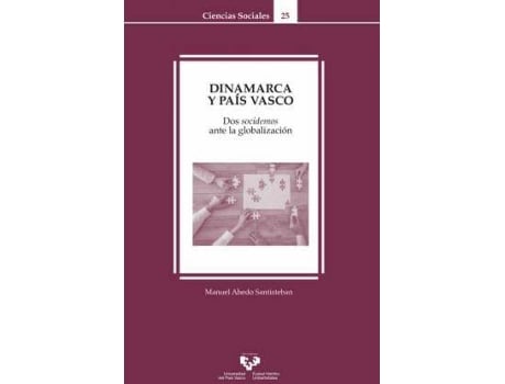 Livro Dinamarca y País Vasco : dos socidemos ante la globalización de Manuel Ahedo Santisteban (Espanhol)