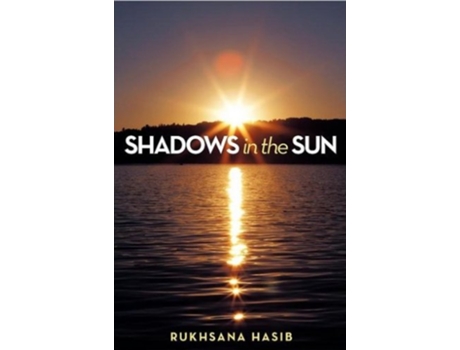 Livro Shadows in the Sun de Rukhsana Hasib (Inglês)