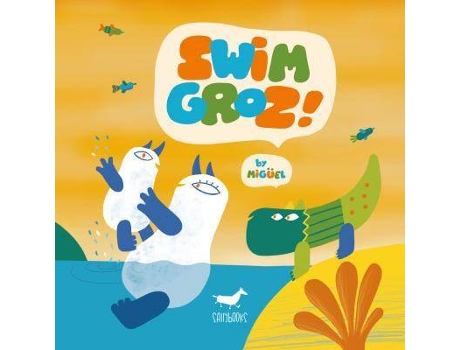 Livro Swim Groz! de Miguel, Literary Editor Manuel Gutierrez (Inglês)