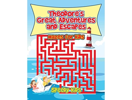 Livro Theodores Great Adventures and Escapes Mazes for Kids de Speedy Kids (Inglês)