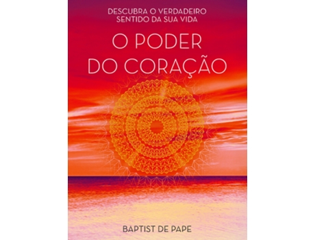 Livro O Poder do Coração de Baptist de Pape (Português - 2014)