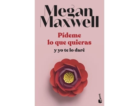 Livro Pídeme Lo Que Quieras Y Yo Te Lo Daré de Megan Maxwell (Espanhol)