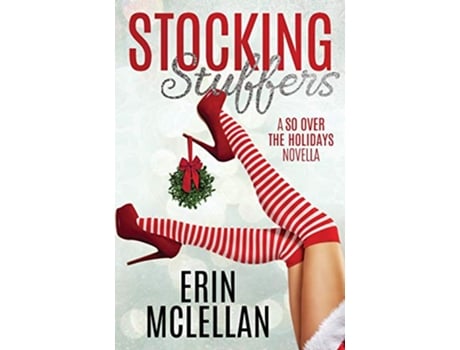 Livro Stocking Stuffers So Over the Holidays de Erin McLellan (Inglês)