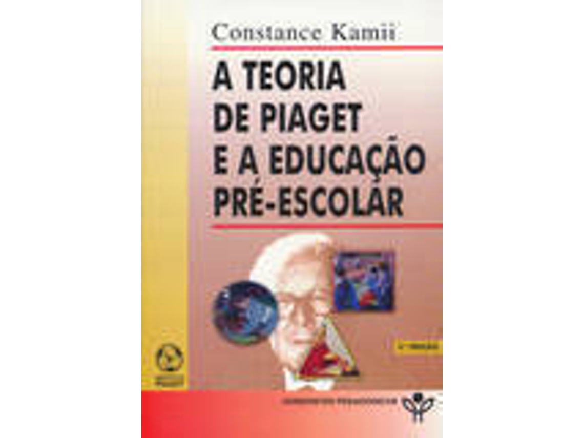 Livro A Teoria De Piaget E A Educa o Pr escolar de Constance