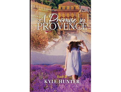 Livro A Promise in Provence de Kyle Hunter (Inglês)