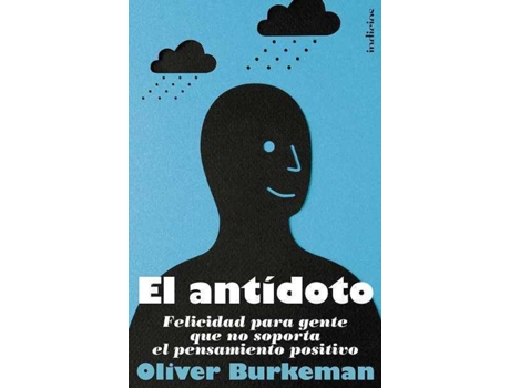 Livro El antidoto. (felicidad para gente que no soporta el pensamiento positivo) de Cees Nooteboom