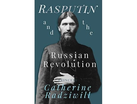 Livro Rasputin and the Russian Revolution de Catherine Radziwill (Inglês)