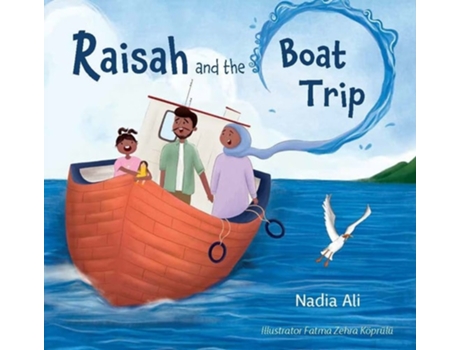 Livro Raisah and the Boat Trip de Nadia Ali (Inglês)