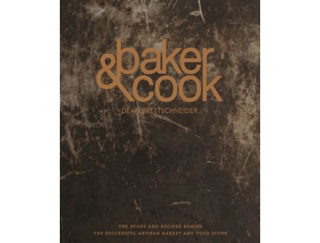 Livro baker & cook de dean brettschneider (inglês)