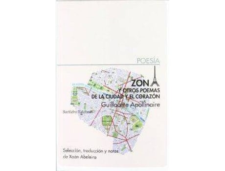 Livro Zona Y Otros Poemas De La Ciudad Y El Corazón de Guillaume Apollinaire (Espanhol)