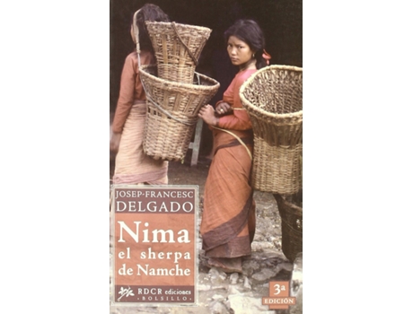 Livro Nima, El Sherpa De Namche O La Búsqueda De Un Norpa Errante de Josep-Francesc Delgado (Espanhol)