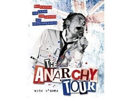 Livro Anarchy Tour de Mick O Shea (Inglês)