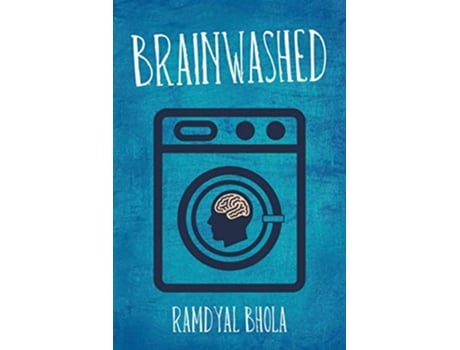 Livro Brainwashed de Ramdyal Bhola (Inglês)