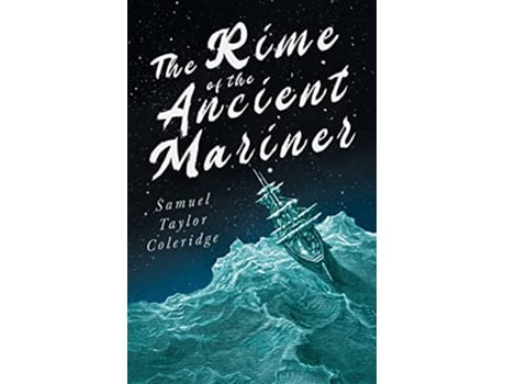 Livro The Rime of the Ancient Mariner With Introductory Excerpts by Mary E Litchfield Edward Everett Hale de Samuel Taylor Coleridge (Inglês)