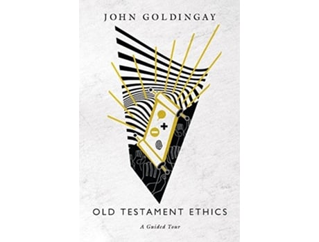 Livro old testament ethics: a guided tour de john goldingay (inglês)