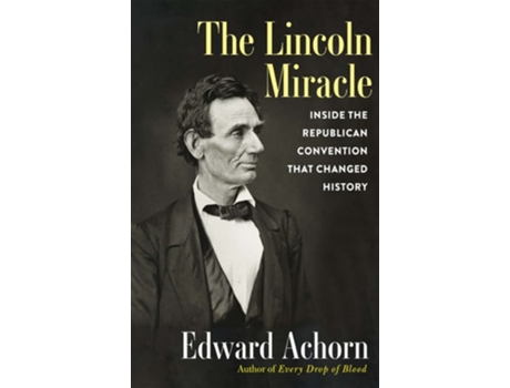 Livro The Lincoln Miracle de Edward Achorn (Inglês - Capa Dura)