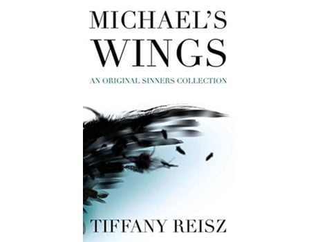 Livro Michaels Wings The Original Sinners Companions de Tiffany Reisz (Inglês)