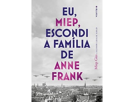 Livro Eu, Miep, Escondi A Familia De Anne Frank de Miep Gies (Português do Brasil)