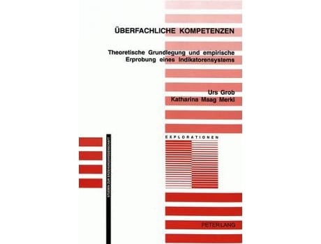 Livro Überfachliche Kompetenzen Theoretische Grundlegung und empirische Erprobung eines Indikatorensystems de Urs Grob e Katharina Maag Merki (Alemão - Capa Dura)