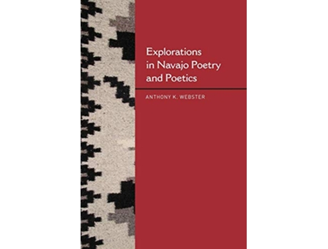 Livro Explorations in Navajo Poetry and Poetics de Anthony K Webster (Inglês)