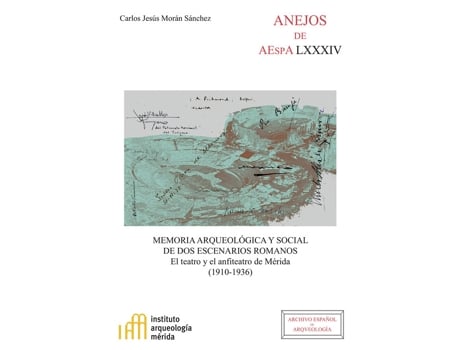 Livro Memoria Arqueológica Y Social De Dos Escenarios Romanos: El de Carlos Jesús Morán Sánchez AaVv (Espanhol)