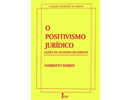 Livro O positivismo jurídico lições da filosofia do direito de Norberto Bobbio (Português do Brasil)