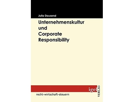 Livro Unternehmenskultur und Corporate Responsibility German Edition de Julia Dausend (Alemão)