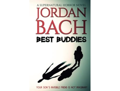 Livro Best Buddies a Supernatural Horror Novel Your sons invisible friend is not imaginary Haunted States de Jordan Bach (Inglês)