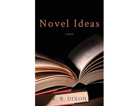 Livro Novel Ideas de K B Dixon (Inglês)