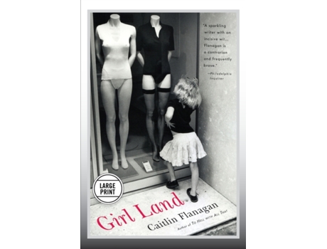 Livro Girl Land de Caitlin Flanagan (Inglês)