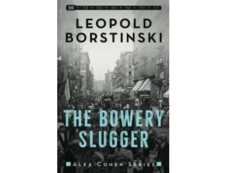 Livro The Bowery Slugger Alex Cohen de Leopold Borstinski (Inglês)