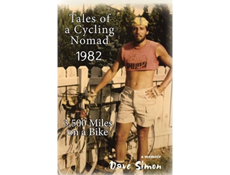 Livro Tales of A Cycling Nomad 1982 3500 Miles on a Bike de Dave Simon (Inglês)