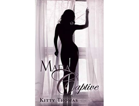 Livro Mafia Captive de Kitty Thomas (Inglês)