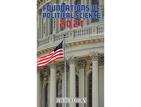 Livro Foundations of Political Science 2021 de R L Cohen (Inglês - Capa Dura)