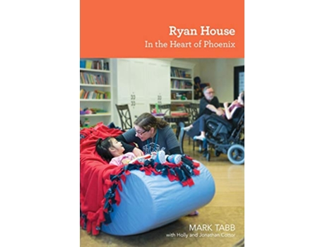 Livro Ryan House In the Heart of Phoenix de Mark Tabb (Inglês)