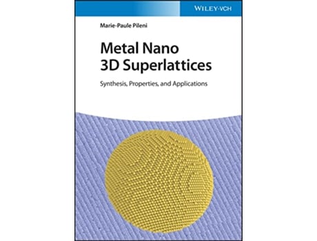 Livro Metal Nano 3D Superlattices Synthesis Properties and Applications de Marie-Paule Pileni (Inglês - Capa Dura)