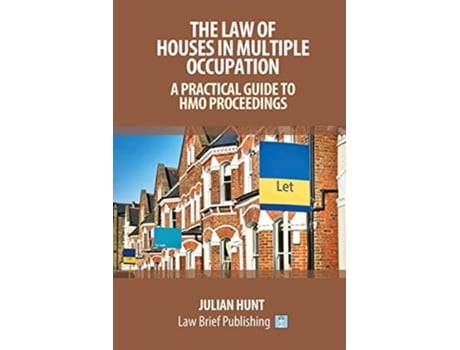 Livro The Law of Houses in Multiple Occupation A Practical Guide to HMO Proceedings de Julian Hunt (Inglês)