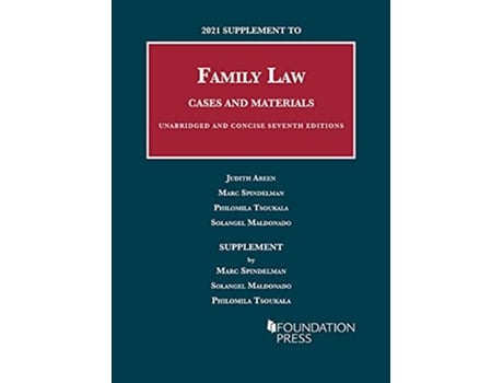 Livro 2021 Supplement to Family Law, Cases and Materials, Unabridged and Concise de Judith Areen, Marc Spindelman et al. (Inglês)