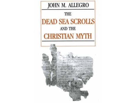 Livro the dead sea scrolls and the christian myth de john allegro (inglês)