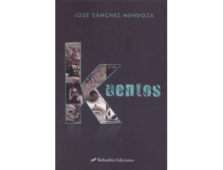 Livro Kuentos de José Sánchez Mendoza (Espanhol)