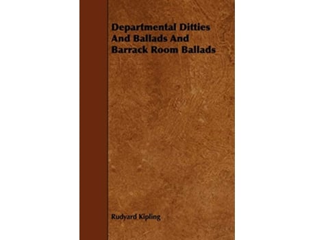 Livro Departmental Ditties And Ballads And Barrack Room Ballads de Rudyard Kipling (Inglês)