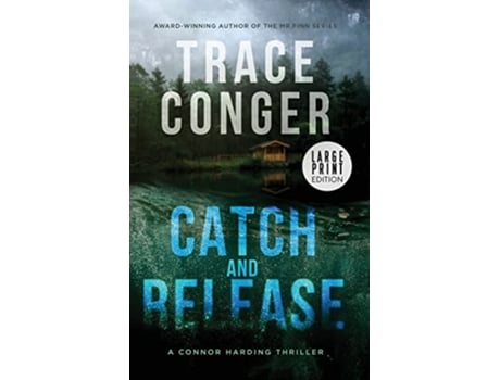 Livro Catch and Release de Trace Conger (Inglês - Capa Dura)