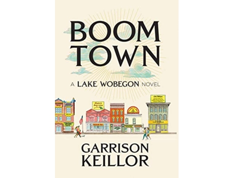 Livro Boom Town de Garrison Keillor (Inglês - Capa Dura)