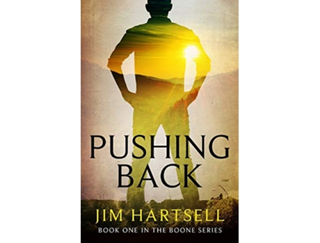 Livro Pushing Back Book One in the Boone Series de Jim Hartsell (Inglês)